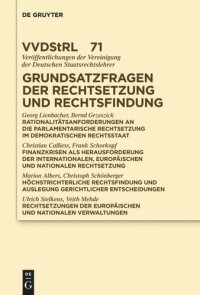 cover of the book Grundsatzfragen der Rechtsetzung und Rechtsfindung: Referate und Diskussionen auf der Tagung der Vereinigung der Deutschen Staatsrechtslehrer in Münster vom 5. bis 8. Oktober 2011