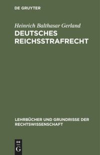 cover of the book Deutsches Reichsstrafrecht: Ein Lehrbuch