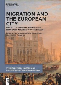 cover of the book Migration and the European City: Social and Cultural Perspectives from Early Modernity to the Present