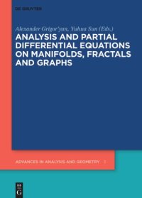 cover of the book Analysis and Partial Differential Equations on Manifolds, Fractals and Graphs