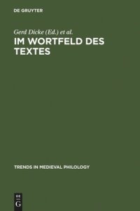 cover of the book Im Wortfeld des Textes: Worthistorische Beiträge zu den Bezeichnungen von Rede und Schrift im Mittelalter