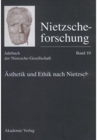 cover of the book Nietzscheforschung: BAND 10 Ästhetik und Ethik nach Nietzsche