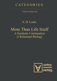 cover of the book More Than Life Itself: A Synthetic Continuation in Relational Biology