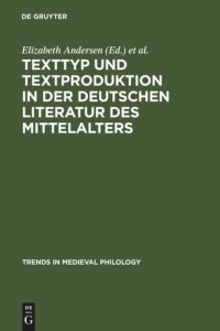 cover of the book Texttyp und Textproduktion in der deutschen Literatur des Mittelalters