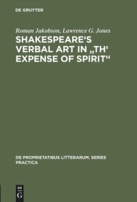 cover of the book Shakespeare's Verbal Art in "Th' Expense of Spirit"