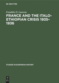 cover of the book France and the Italo-Ethiopian crisis 1935–1936