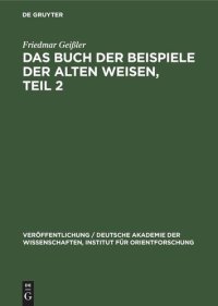 cover of the book Das Buch der Beispiele der alten Weisen, Teil 2: Einleitung, Beschreibung der Handschriften und der Drucke, Lesartenapparat, Typen-, Motiv-, Namen- und Sachverzeichnisse