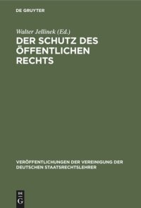 cover of the book Der Schutz des öffentlichen Rechts: Die neueste Entwicklung des Gemeindeverfassungsrechts