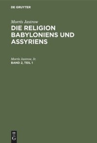 cover of the book Die Religion Babyloniens und Assyriens: Band 2, Teil 1