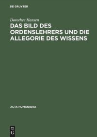 cover of the book Das Bild des Ordenslehrers und die Allegorie des Wissens