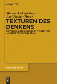 cover of the book Texturen des Denkens: Nietzsches Inszenierung der Philosophie in "Jenseits von Gut und Böse"