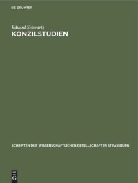 cover of the book Konzilstudien: I. Cassian und Nestorius. II. Über echte und unechte Schriften des Bischofs Proklos von Konstantinopel