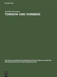 cover of the book Tornow und Vorberg: Ein Beitrag zur Frühgeschichte der Lausitz