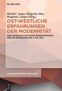 cover of the book Ost-westliche Erfahrungen der Modernität: Der chinesisch-deutsche Ideenaustausch und die Bewegung des 4. Mai 1919