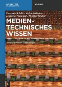 cover of the book Medientechnisches Wissen: Band 2 Informatik, Programmieren, Kybernetik