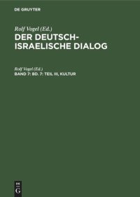 cover of the book Der deutsch-israelische Dialog: Band 7 Bd. 7: Teil III, Kultur