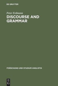 cover of the book Discourse and Grammar: Focussing and Defocussing in English