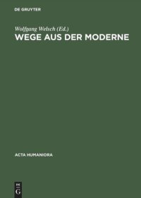 cover of the book Wege aus der Moderne: Schlüsseltexte der Postmoderne-Diskussion