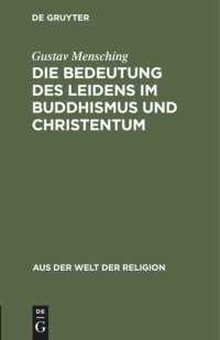 cover of the book Die Bedeutung des Leidens im Buddhismus und Christentum