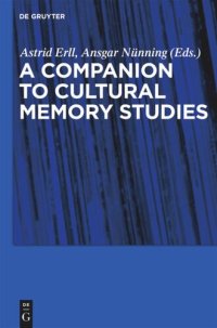 cover of the book Cultural Memory Studies: An International and Interdisciplinary Handbook