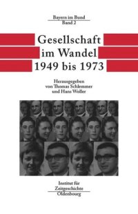 cover of the book Bayern im Bund: Band 2 Gesellschaft im Wandel 1949 bis 1973