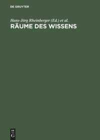 cover of the book Räume des Wissens: Repräsentation, Codierung, Spur