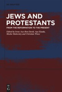 cover of the book Jews and Protestants: From the Reformation to the Present