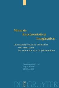 cover of the book Mimesis - Repräsentation - Imagination: Literaturtheoretische Positionen von Aristoteles bis zum Ende des 18. Jahrhunderts