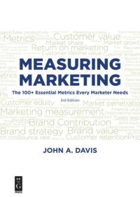 cover of the book Measuring Marketing: The 100+ Essential Metrics Every Marketer Needs, Third Edition