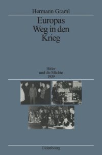 cover of the book Europas Weg in den Krieg: Hitler und die Mächte 1939