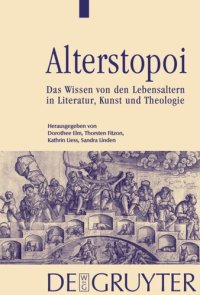 cover of the book Alterstopoi: Das Wissen von den Lebensaltern in Literatur, Kunst und Theologie