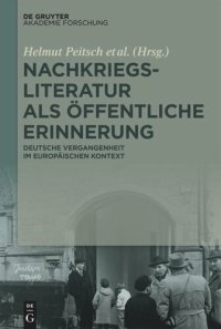 cover of the book Nachkriegsliteratur als öffentliche Erinnerung: Deutsche Vergangenheit im europäischen Kontext