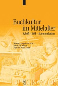 cover of the book Buchkultur im Mittelalter: Schrift - Bild - Kommunikation