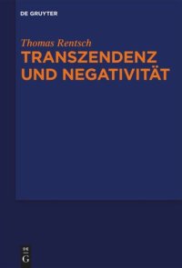 cover of the book Transzendenz und Negativität: Religionsphilosophische und ästhetische Studien