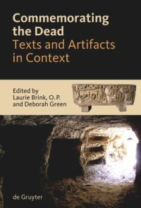 cover of the book Commemorating the Dead: Texts and Artifacts in Context. Studies of Roman, Jewish and Christian Burials