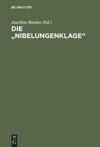 cover of the book Die „Nibelungenklage“: Synoptische Ausgabe aller vier Fassungen