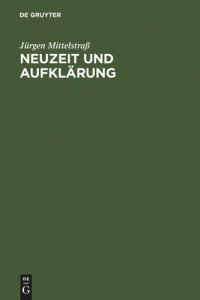 cover of the book Neuzeit und Aufklärung: Studien zur Entstehung der neuzeitlichen Wissenschaft und Philosophie