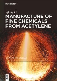 cover of the book Manufacture of Fine Chemicals from Acetylene