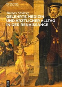 cover of the book Gelehrte Medizin und ärztlicher Alltag in der Renaissance