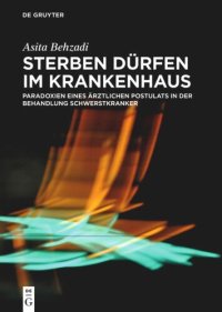 cover of the book Sterben dürfen im Krankenhaus: Paradoxien eines ärztlichen Postulats in der Behandlung Schwerstkranker