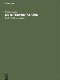 cover of the book De interpretatione: Boethius’ Bearbeitung von Aristoteles’ Schrift “peri hermeneias”. Konkordanzen, Wortlisten und Abdruck des Textes nach dem Codex Sangallensis 818