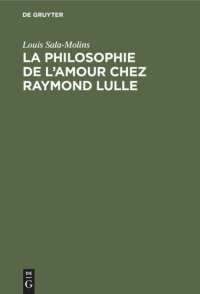 cover of the book La philosophie de l'amour chez Raymond Lulle