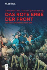 cover of the book Das rote Erbe der Front: Der Erste Weltkrieg in der DDR