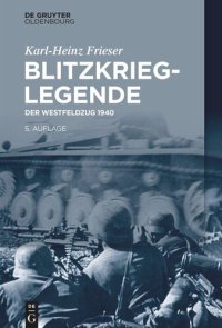 cover of the book Blitzkrieg-Legende: Der Westfeldzug 1940