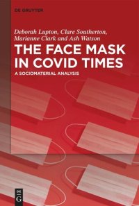 cover of the book The Face Mask In COVID Times: A Sociomaterial Analysis