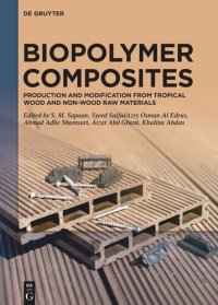 cover of the book Biopolymer Composites: Production and Modification from Tropical Wood and Non-Wood Raw Materials