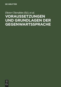 cover of the book Voraussetzungen und Grundlagen der Gegenwartssprache: Sprach- und sozialgeschichtliche Untersuchungen zum 19. Jahrhundert