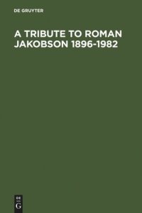 cover of the book A Tribute to Roman Jakobson 1896-1982