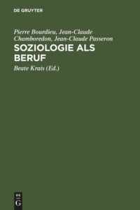 cover of the book Soziologie als Beruf: Wissenschaftstheoretische Voraussetzung soziologischer Erkenntnisse