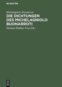 cover of the book Die Dichtungen des Michelagniolo Buonarroti